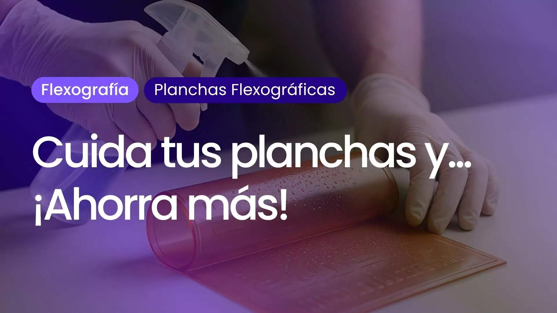 limpieza de planchas flexográficas con spray para prolongar su vida útil